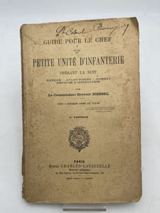 Guide pour le chef de petite unité d'infanterie opérant la nuit. Marche - Avant -poste - Combat - Méthode d'instruction