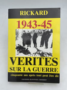 1943-45. Vérités sur la guerre. Cinquante ans après tout peut être dit