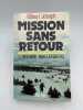 Mission sans retour. L'affaire Wallenberg. JOSEPH Gilbert