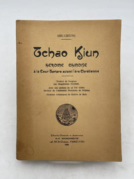 Tchao Kiun, héroïne chinoise à la Cour Tartare avant l'ère Chrétienne. SHU-CHIUNG