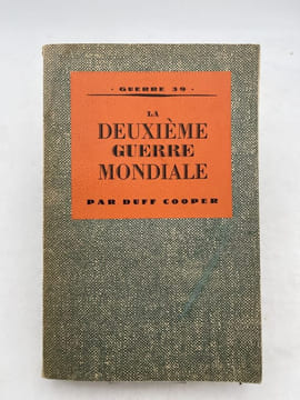 La deuxième guerre mondiale. Première phase . COOPER Duff