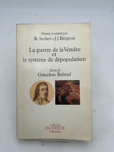 La guerre de la Vendée et le système de dépopulation