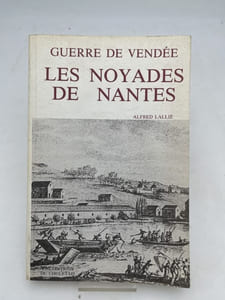 Guerre de Vendée. Les noyades de Nantes