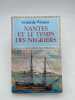 Nantes et le temps des négriers. WISMES Armel de