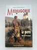 Medjugorje. La guerre au jour le jour. MAILLARD Soeur Emmanuel