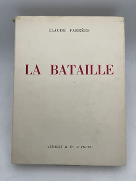 La bataille . Claude FARRERE - Charles FOUQUERAY