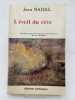 L'éveil du rêve. Psychanalyse des sources inconscientes de la violence . NADAL Jean 