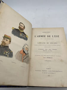L'armée de l'est. Relation anecdotique de la campagne de 1870 - 1871 d'après de nombreux témoignages oculaires et de nouveaux documents