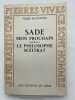 Sade mon prochain précédé de Le philosophe scélérat . KLOSSOWSKI Pierre