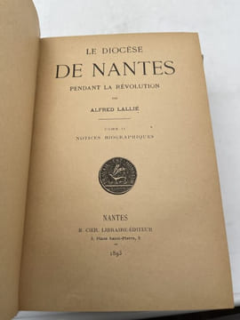 Le diocèse de Nantes pendant la révolution. LALLIE Alfred