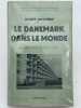 Le Danemark dans le monde . ROTHERY Agnés