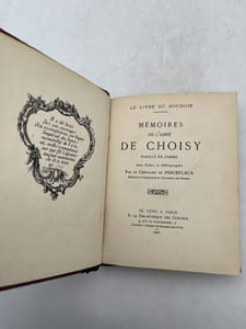 Mémoires de l'Abbé de Choisy, habillé en femme; avec notice et bibliographie par le Chevalier de Percefleur