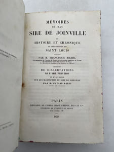Mémoires de Jean Sire de Joinville, ou histoire et chronique du très-chrétien roi Saint Louis