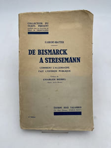 De Bismarck à Stressmann. Comment l'Allemagne fait l'opinion publique