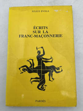 Ecrits sur la Franc-Maçonnerie. EVOLA Julius