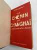 Le chemin de Changhaï. La traite des blanches en Asie. CHAMPLY Henry 