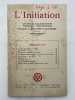 L'initiation. Cahiers de documentation é"sotérique traditionnelle. N°2 de Avril mai juin 1973. PAPUS ] 