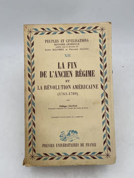 La fin de l'Ancien régime et la Révolution américaine (1793-1789). SAGNAC Philippe