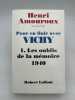 Pour en finir avec Vichy !  Tome 1. Les oubliés de la mémoire 1940. AMOUROUX Henri