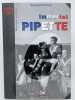 Chroniques sportives. Immortel Pipette. PRATVIEL Bernard