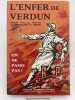 L'enfer de Verdun évoqué par les témoins et commenté par J. - H. Lefebvre. LEFEBVRE J. - H.