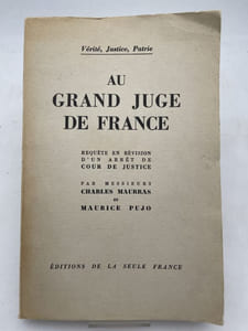 Au grand juge de France. Requête en révision d'un arrêt de cour de justice