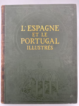 L'Espagne et le Portugal illustrés. JOUSSET P