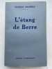 L'étang de Berre. MAURRAS Charles