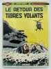 Les aventures de Buck Danny. 26. Le retour des tigres volants. CHARLIER - HUBINON