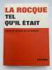 La Rocque tel qu'il était. LA ROCQUE Edith et Gilles de 