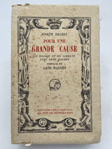 Pour une grande cause. En prison et en liberté avec Léon Daudet