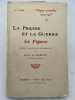 La Presse et la Guerre. Le Figaro.  "Pages actuelles 1914 - 1915". NARFON Julien de