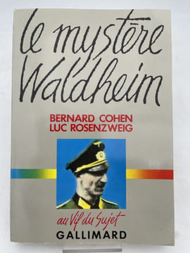 Le mystère Waldheim. COHEN Bernard - ROZENZWEIG Luc