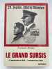 Le grand sursis. 13 septembre 1938 - 3 septembre 1939 . MOSLEY Léonard 