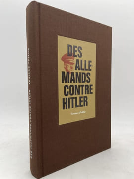Des Allemands contre Hitler . PRITTIE Terence