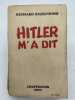 Hitler m'a dit . RAUSCHNING Hermann 