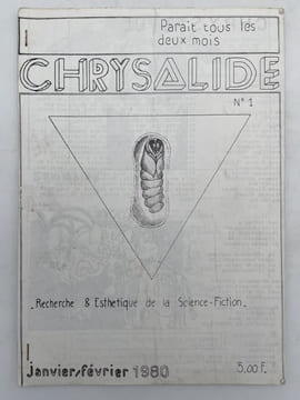 Chrisalide. Recherche & Esthétique de la Science- Fiction N° 1. CHRYSALIDE ] Sous la direction de Philippe HERMIER