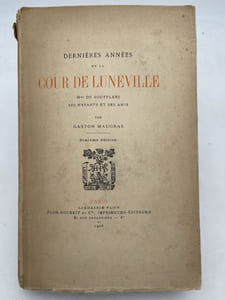 Dernières années de la cour de Lunéville. Mme de Bouflers, ses enfants et ses amis