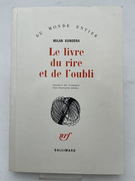 Le livre du rire et de l'oubli . KUNDERA Milan