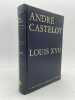 Louis XVII. CASTELOT André