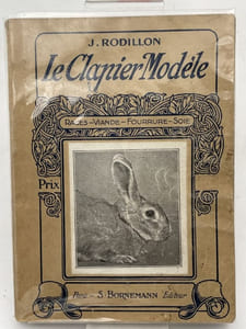 Le clapier modéle. Race - Viande - Fourrure - Soie
