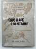 Brousse lointaine. D'ESPALY Jean