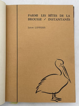 Parmi les bêtes de la brousse. Instantanés . LIPPENS Léon