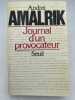Journal d'un provocateur. AMALRIK Andréi