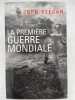 La première guerre mondiale. KEEGAN John