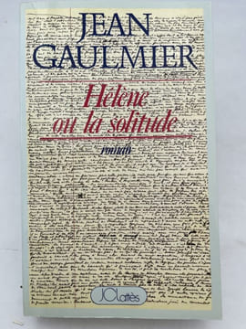 Hélène ou la solitude . GAULMIER Jean