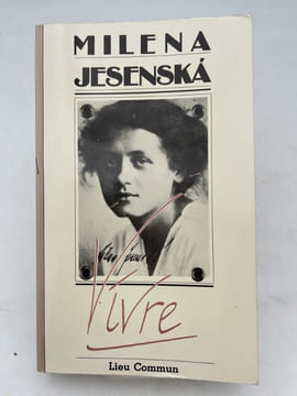 Vivre. JESENSKA Milena