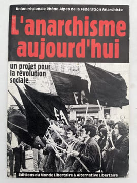 L'Aanarchisme aujourd'hui. Un projet pour la révolution sociale . ANARCHISME ]