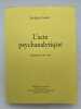 L'Acte psychanalytique séminaire 1967 - 1968. LACAN Jacques