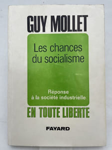 Les chances du socialisme. Réponse à la société industrielle
